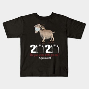 Goat 2020 The year when shit got real Kids T-Shirt